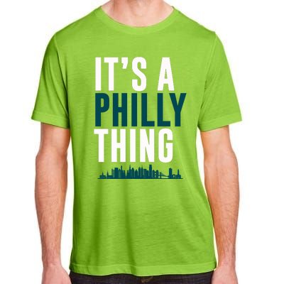 It's A Philly Thing Its A Philly Thing Philadelphia Football Adult ChromaSoft Performance T-Shirt