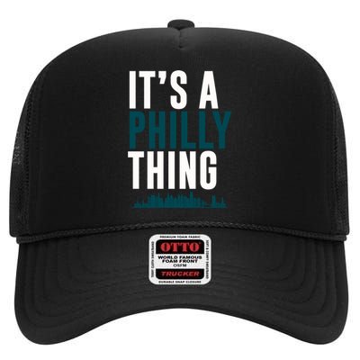 It's A Philly Thing Its A Philly Thing Philadelphia Football High Crown Mesh Back Trucker Hat