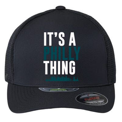 It's A Philly Thing Its A Philly Thing Philadelphia Football Flexfit Unipanel Trucker Cap