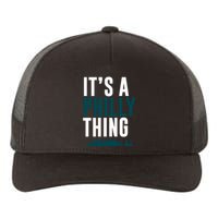 It's A Philly Thing Its A Philly Thing Philadelphia Football Yupoong Adult 5-Panel Trucker Hat