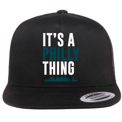 It's A Philly Thing Its A Philly Thing Philadelphia Football Flat Bill Trucker Hat