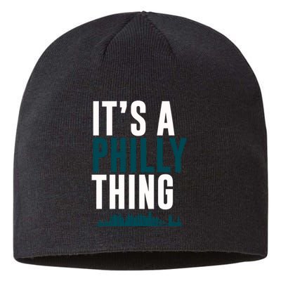 It's A Philly Thing Its A Philly Thing Philadelphia Football Sustainable Beanie