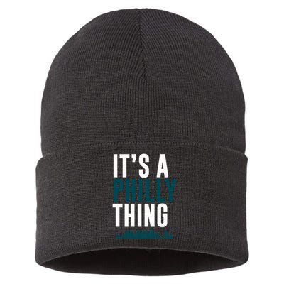 It's A Philly Thing Its A Philly Thing Philadelphia Football Sustainable Knit Beanie