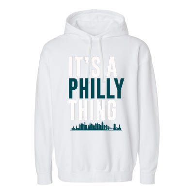 It's A Philly Thing Its A Philly Thing Philadelphia Football Garment-Dyed Fleece Hoodie