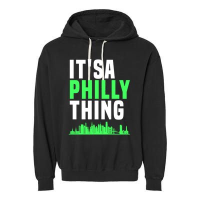 It's A Philly Thing Its A Philly Thing Philadelphia Football Garment-Dyed Fleece Hoodie