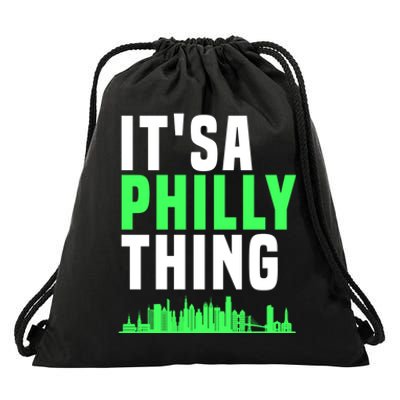 It's A Philly Thing Its A Philly Thing Philadelphia Football Drawstring Bag