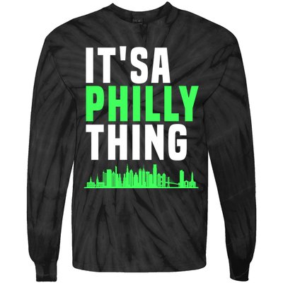 It's A Philly Thing Its A Philly Thing Philadelphia Football Tie-Dye Long Sleeve Shirt