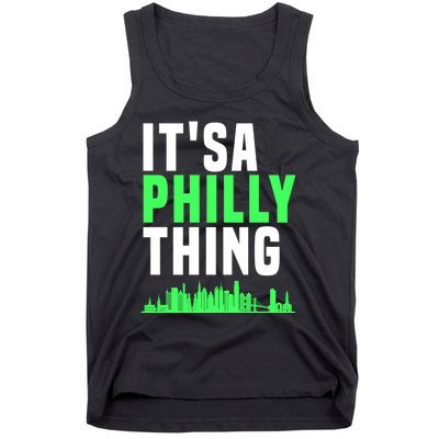 It's A Philly Thing Its A Philly Thing Philadelphia Football Tank Top