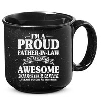 I’m A Proud Father In Law Of A Freaking Awesome 15oz Campfire Ceramic Mug