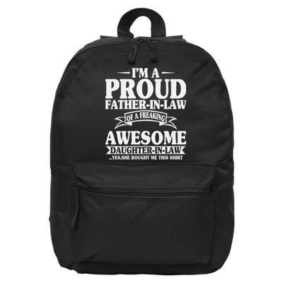 I’m A Proud Father In Law Of A Freaking Awesome 16 in Basic Backpack