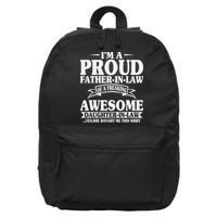 I’m A Proud Father In Law Of A Freaking Awesome 16 in Basic Backpack