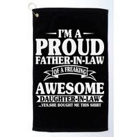 I’m A Proud Father In Law Of A Freaking Awesome Golf Towel
