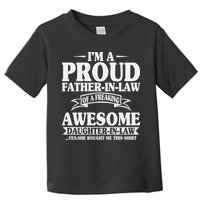 I’m A Proud Father In Law Of A Freaking Awesome Toddler T-Shirt