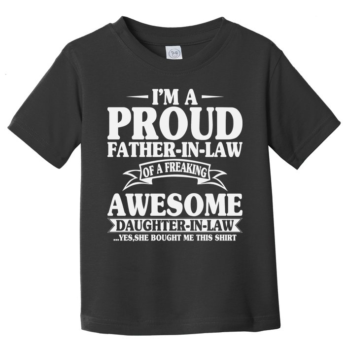 I’m A Proud Father In Law Of A Freaking Awesome Toddler T-Shirt