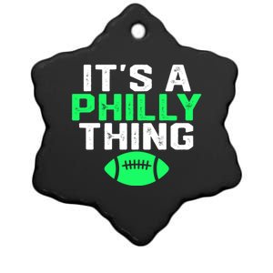 It's A Philly Thing Its A Philly Thing Philadelphia Football Ceramic Star Ornament