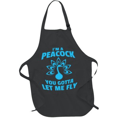 I'm A Peacock You Gotta Let Me Fly Apron