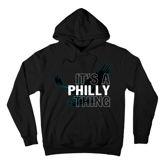 It's A Philly Thing Football Fan Hoodie