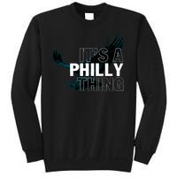 It's A Philly Thing Football Fan Sweatshirt