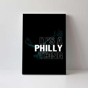 It's A Philly Thing Football Fan Canvas