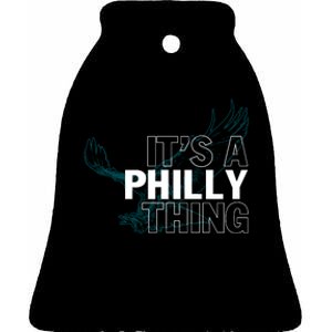 It's A Philly Thing Football Fan Ceramic Bell Ornament