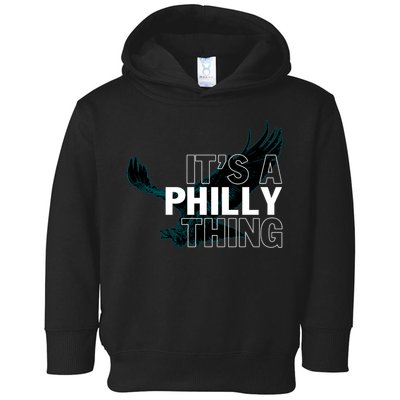 It's A Philly Thing Football Fan Toddler Hoodie