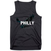 It's A Philly Thing Football Fan Tank Top