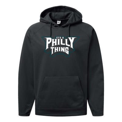 It's A Philly Thing Philadelphia Fan Performance Fleece Hoodie