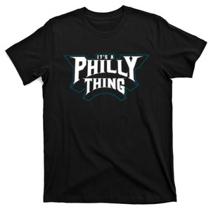 It's A Philly Thing Philadelphia Fan T-Shirt