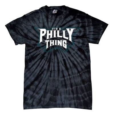 It's A Philly Thing Philadelphia Fan Tie-Dye T-Shirt