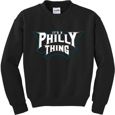 It's A Philly Thing Philadelphia Fan Kids Sweatshirt
