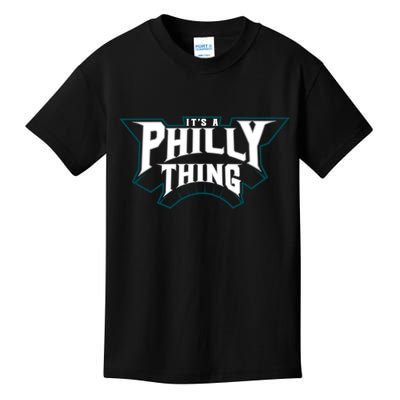 It's A Philly Thing Philadelphia Fan Kids T-Shirt