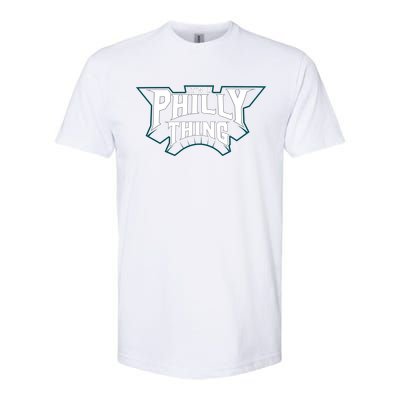 It's A Philly Thing Philadelphia Fan Softstyle CVC T-Shirt