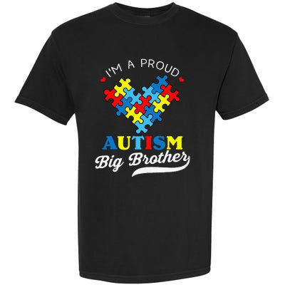 I'm A Proud Big Brother Autism Awareness Autistic Siblings Garment-Dyed Heavyweight T-Shirt