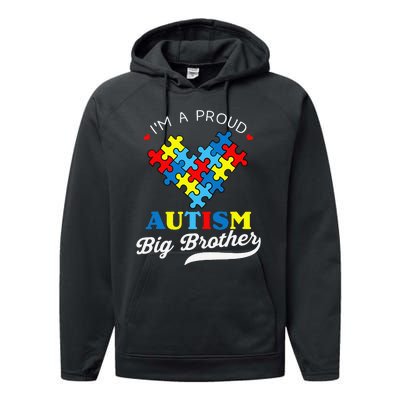 I'm A Proud Big Brother Autism Awareness Autistic Siblings Performance Fleece Hoodie