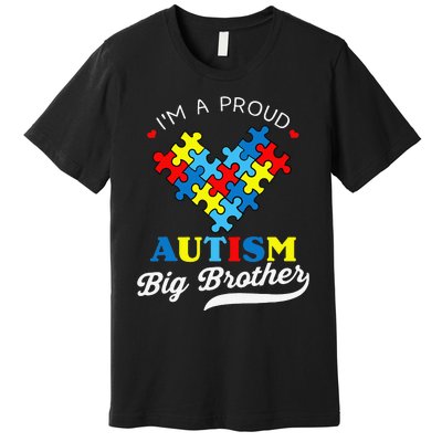 I'm A Proud Big Brother Autism Awareness Autistic Siblings Premium T-Shirt