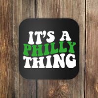 It's A Philly Thing Its A Philly Thing Philadelphia Football Coaster