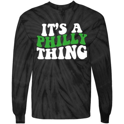 It's A Philly Thing Its A Philly Thing Philadelphia Football Tie-Dye Long Sleeve Shirt