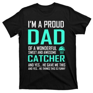 I'm A Proud Dad Of A Wonderful Awesome Catcher T-Shirt