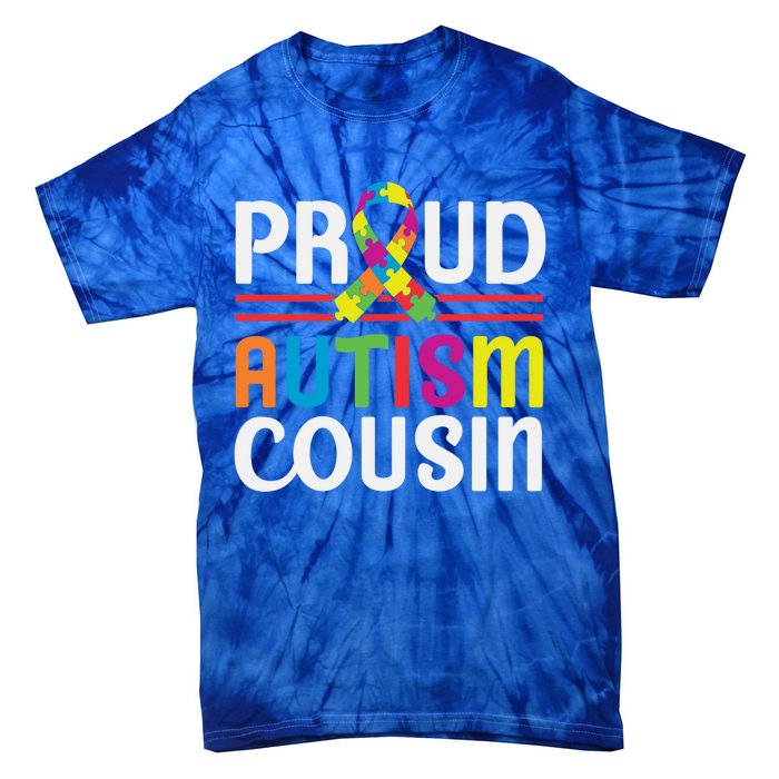 I'm A Proud Autism Cousin Gift Autism Awareness Great Gift Tie-Dye T-Shirt