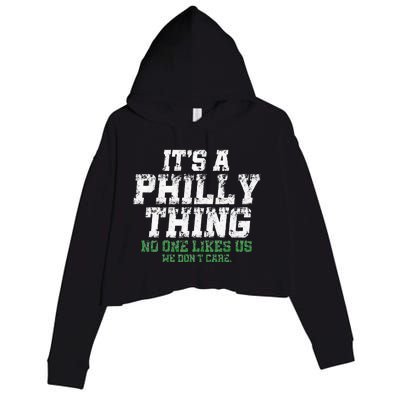 It's A Philly Thing No One Likes Us We Don't Care Philly Fan Crop Fleece Hoodie