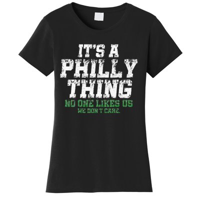 It's A Philly Thing No One Likes Us We Don't Care Philly Fan Women's T-Shirt