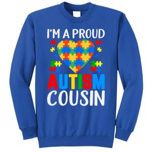 I'm A Proud Autism Cousin Autism Gift Tall Sweatshirt