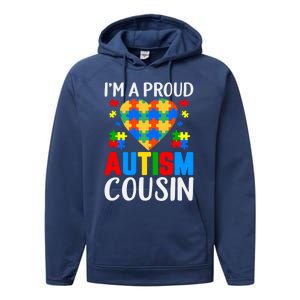 I'm A Proud Autism Cousin Autism Gift Performance Fleece Hoodie