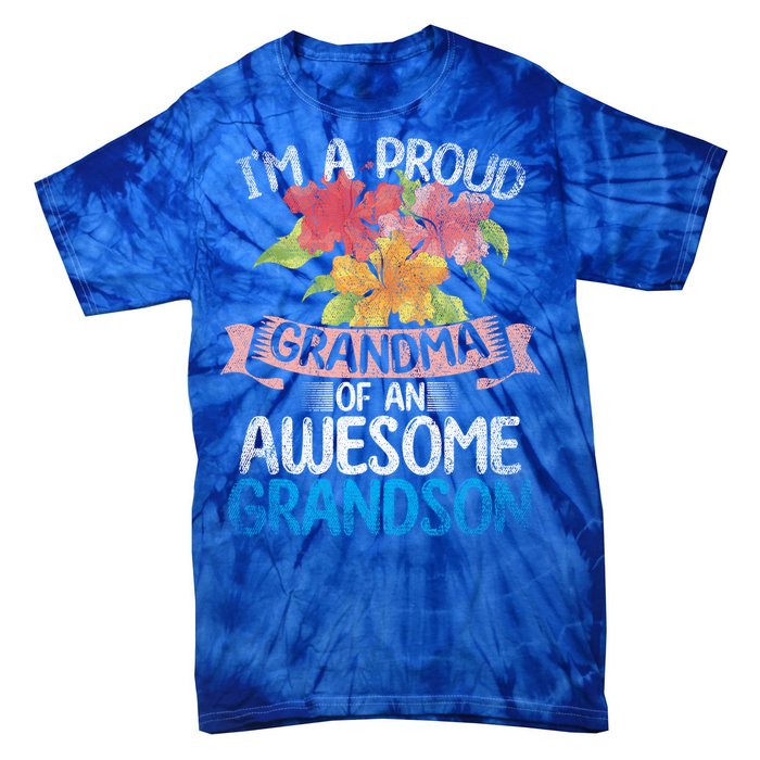 Im A Proud Grandma Of An Awesome Grandson Floral Grandma Cute Gift Tie-Dye T-Shirt