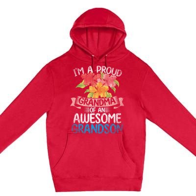 Im A Proud Grandma Of An Awesome Grandson Floral Grandma Cute Gift Premium Pullover Hoodie