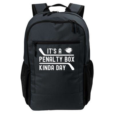 ItS A Penalty Box Kinda Day Funny Hockey Player Humor Cool Gift Daily Commute Backpack