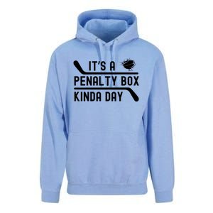 ItS A Penalty Box Kinda Day Funny Hockey Player Humor Cool Gift Unisex Surf Hoodie