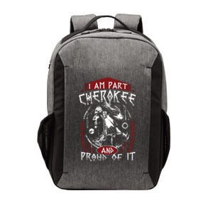 I Am Part Cherokee Pround Of It Native American Vector Backpack