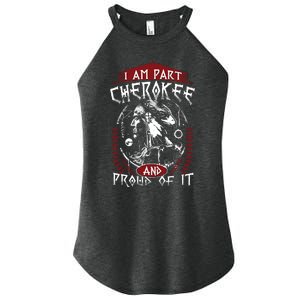 I Am Part Cherokee Pround Of It Native American Women's Perfect Tri Rocker Tank