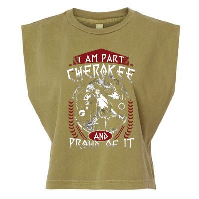 I Am Part Cherokee Pround Of It Native American Garment-Dyed Women's Muscle Tee